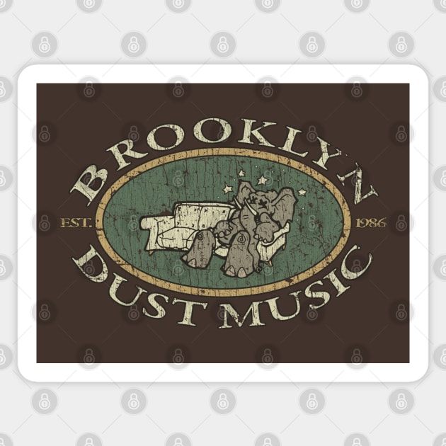 Brooklyn Dust Music 1986 Sticker by JCD666